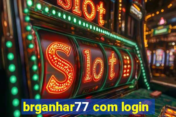 brganhar77 com login